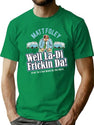 Matt Foley Well La-Di Frickin Da Premium Heavyweight Cotton T-Shirt - Green