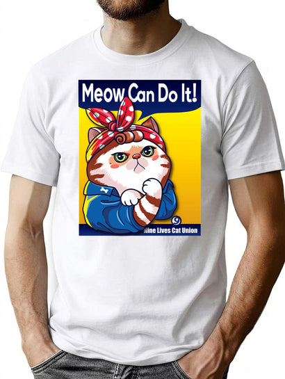 Meow Can Do It T-Shirt for Men & Women, T-Shirts Graphic Tee - Black