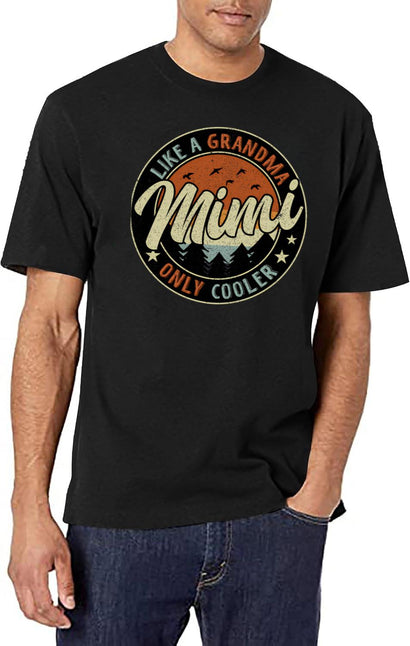 Mimi Like A Grandma Only Cooler Vintage Retro T-Shirt for Men & Women, T-Shirts Graphic Tee - Black