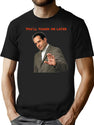 Monk You'll Thank Me Later Funny T-Shirts and Accessories Black T-Shirt - Black