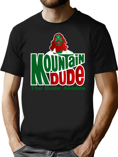 Mountain Dude Abides T-Shirt for Men & Women, T-Shirts Graphic Tee - Black