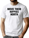 Move Them Hippies North T-Shirt for Men & Women, T-Shirts Graphic Tee - White