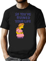 Music Vintage Retro So You'Ve Ruined Your Life T-Shirt for Men & Women, T-Shirts Graphic Tee - Black