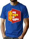 My Wife Is Right T-Shirt for Men & Women, T-Shirts Graphic Tee - Blue