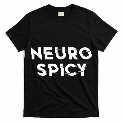 Neurospicy ADHD Autism Neurodiversity Neurodivergent T-Shirt