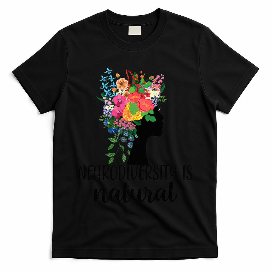 Neurodiversity Is Natural Autism Neurodivergent T-Shirt