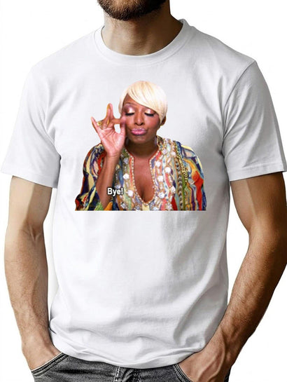 Nene Leakes Bye T-Shirt for Men & Women, T-Shirts Graphic Tee - Black