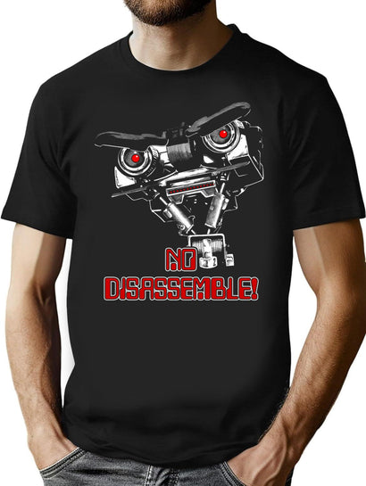 No Disassemble Johnny Five T-Shirt for Men & Women, T-Shirts Graphic Tee - Black