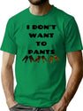 No Pants Funny Relatable Quote Bad Translation Bootleg Graphic T-Shirt - Green