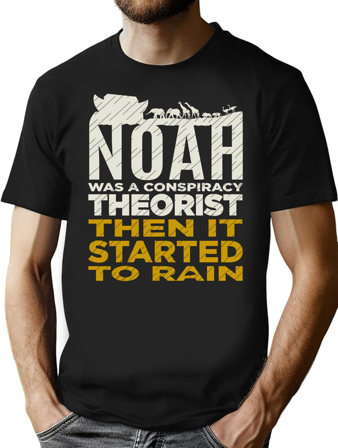 Noah Was A Conspiracy Theorist Dks T-Shirt for Men & Women, T-Shirts Graphic Tee - Black
