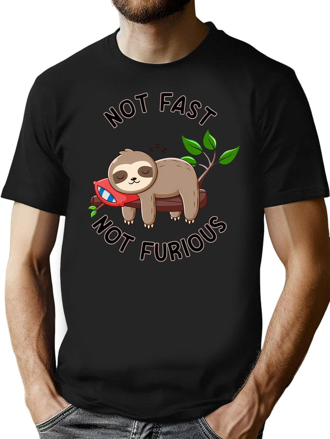 Not Fast Not Furious T-Shirt for Men & Women, T-Shirts Graphic Tee - Black