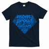 Proud Autism Mom T-Shirt