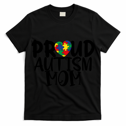 Proud Autism Mom Cute Autism Awareness Gift T-Shirt