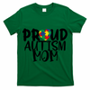 Proud Autism Mom Cute Autism Awareness Gift T-Shirt