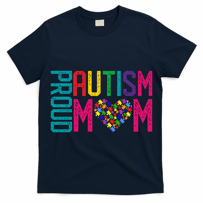 Proud Autism Mom Autism Awareness Day Month T-Shirt