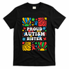 proud autism sister groovy autism warrior sister meaningful gift T-Shirt