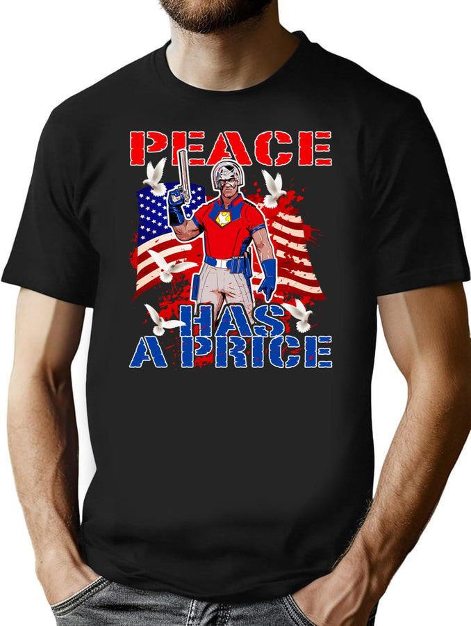 Peace Has A Price T-Shirt for Men & Women, T-Shirts Graphic Tee - Black