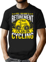 Plan Retirement Cycling T-Shirt for Men & Women, T-Shirts Graphic Tee - Black