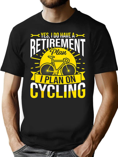 Plan Retirement Cycling T-Shirt for Men & Women, T-Shirts Graphic Tee - Black
