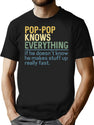 Pop Pop Knows Everything Funny Grandpa Gift From Kids And Grandkids T-Shirt for Men & Women, T-Shirts Graphic Tee - Black
