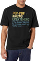 Pop Pop Knows Everything Funny Grandpa Gift From Kids And Grandkids T-Shirt for Men & Women, T-Shirts Graphic Tee - White