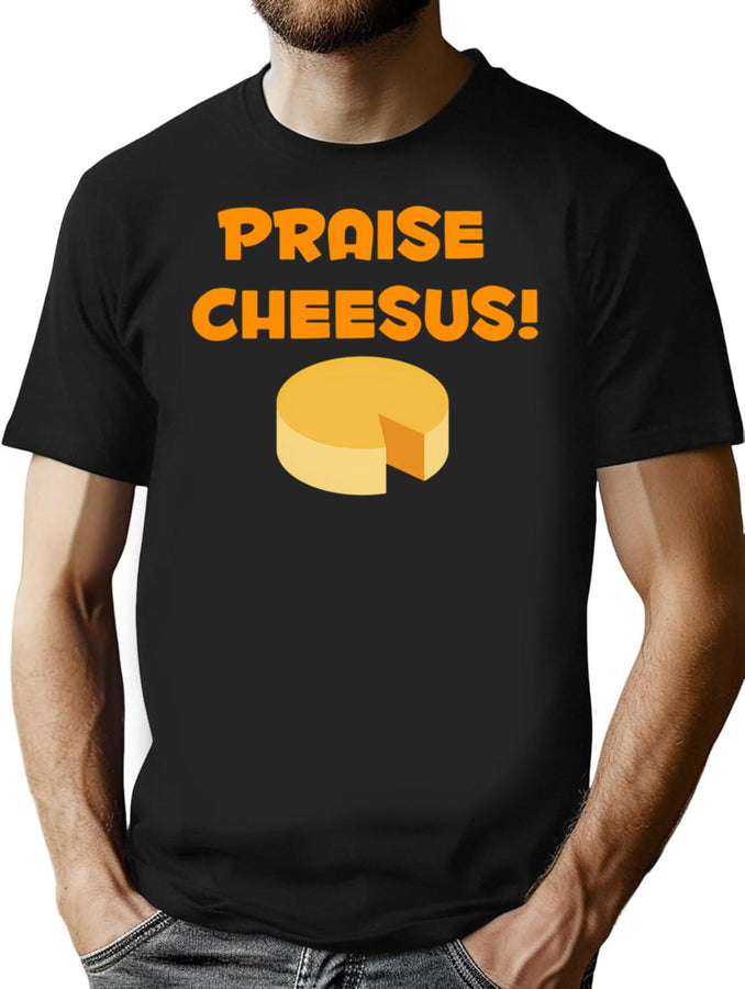 Praise Cheesus T-Shirt for Men & Women, T-Shirts Graphic Tee - Black