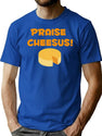 Praise Cheesus T-Shirt for Men & Women, T-Shirts Graphic Tee - Blue