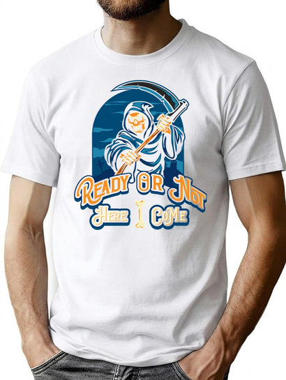 Ready Or Not Here I Come T-Shirt for Men & Women, T-Shirts Graphic Tee - Black