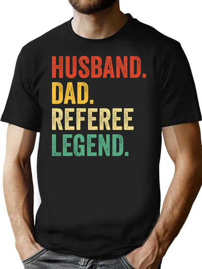 Referee Vintage Dad Referee Gifts Referee Gifts Referee Dad Referee Legend T-Shirt for Men & Women, T-Shirts Graphic Tee - Black