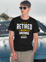 Retired I Worked My Whole Life For This Shirt Funny Retirement T-Shirt for Men & Women, T-Shirts Graphic Tee - Navy
