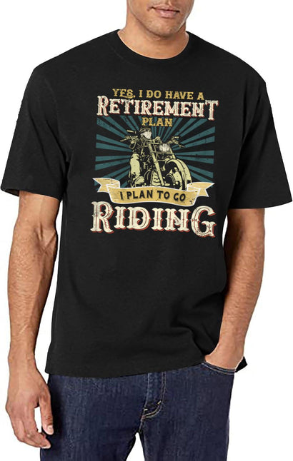 Riding Motorcycle Retirement Plan To Go Riding Bike Biker Funny Gift Retro Vintage T-Shirt for Men & Women, T-Shirts Graphic Tee - Black