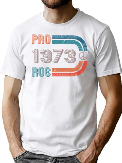 Roe V. Wade 1973 T-Shirt for Men & Women, T-Shirts Graphic Tee - Black