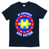 My Superhero Has Autism T-Shirt