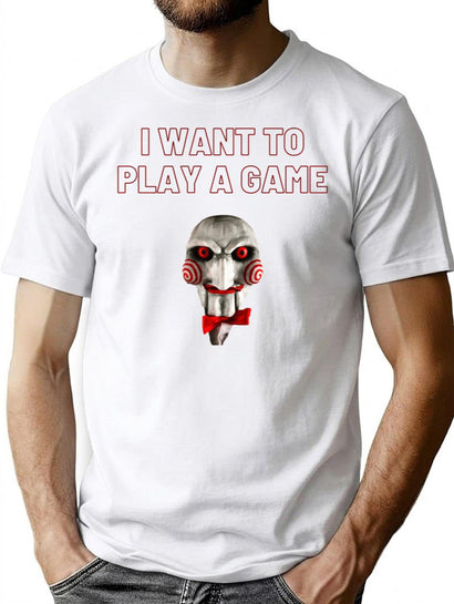 Saw I Want To Play A Game T-Shirt for Men & Women, T-Shirts Graphic Tee - Black