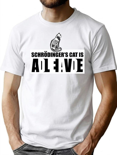 Schrdinger'S Cat Is Adleiavde T-Shirt for Men & Women, T-Shirts Graphic Tee - Black