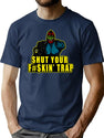 Shut Your Fkin' Trap Movie Funny Gifts T-Shirt for Men & Women, T-Shirts Graphic Tee - Navy