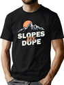 Slopes are Dope Funny Skiing Black T-Shirt - Green