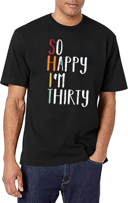 So Happy I'M Thirty - Vintage Funny 30Th Birthday T-Shirt for Men & Women, T-Shirts Graphic Tee - Black