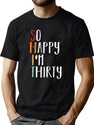 So Happy I'M Thirty - Vintage Funny 30Th Birthday T-Shirt for Men & Women, T-Shirts Graphic Tee - Green