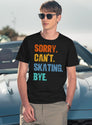 Sorry Can'T Skating Bye T-Shirt for Men & Women, T-Shirts Graphic Tee - Navy
