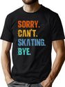 Sorry Can'T Skating Bye T-Shirt for Men & Women, T-Shirts Graphic Tee - Green