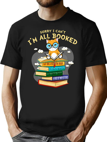 Sorry I Cant Im All Booked T-Shirt for Men & Women, T-Shirts Graphic Tee - Black