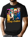 Stay Golden (1) T-Shirt for Men & Women, T-Shirts Graphic Tee - Black