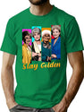 Stay Golden (1) T-Shirt for Men & Women, T-Shirts Graphic Tee - Green