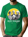 Stay Golden (4) T-Shirt for Men & Women, T-Shirts Graphic Tee - Green