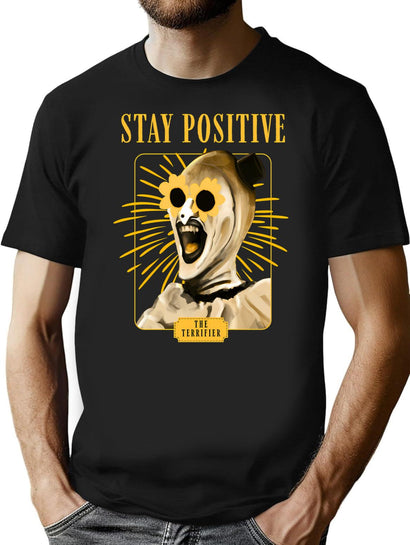 Stay Positive With Art The Clown T-Shirt for Men & Women, T-Shirts Graphic Tee - Black