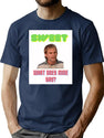 Sweet What Does Mine Say - Dude Wheres My Car Quote T-Shirt for Men & Women, T-Shirts Graphic Tee - Navy