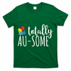 Totally Awesome Autism Awareness T-Shirt