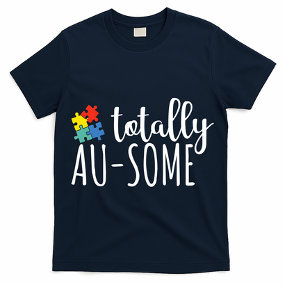 Totally Awesome Autism Awareness T-Shirt