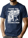 Thank You For Being A Friend Golden Girls T-Shirt T-Shirt for Men & Women, T-Shirts Graphic Tee - Navy